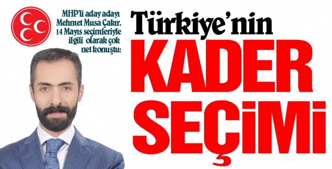 Aday Adayı Çakır Seçimlere Dair Konuştu