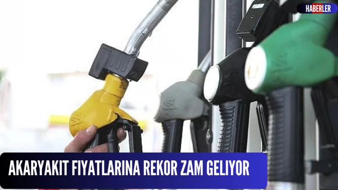 Akaryakıt Fiyatlarına Rekor Zam Geliyor
