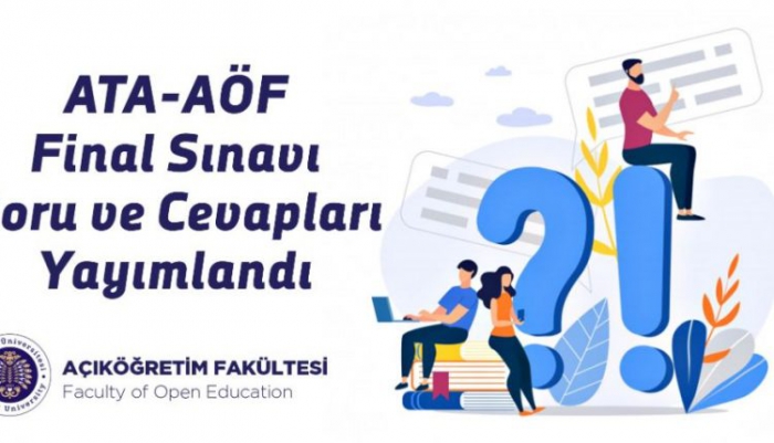 ATA-AÖF final sınavı soru ve cevapları yayımlandı