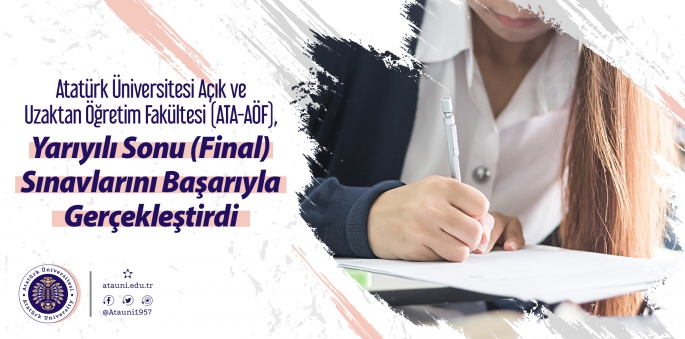 ATA-AÖF, Yarıyılı Sonu (Final) Sınavlarını Başarıyla Gerçekleştirdi