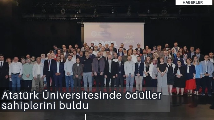 Atatürk Üniversitesinde ödüller sahiplerini buldu