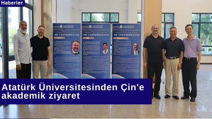 Atatürk Üniversitesinden Çin'e akademik ziyaret
