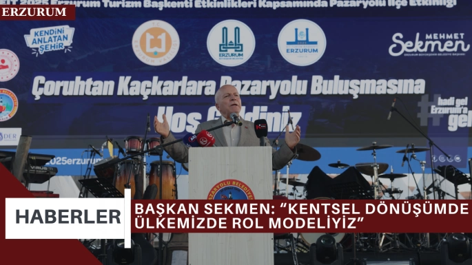 BAŞKAN SEKMEN: “KENTSEL DÖNÜŞÜMDE ÜLKEMİZDE ROL MODELİYİZ”
