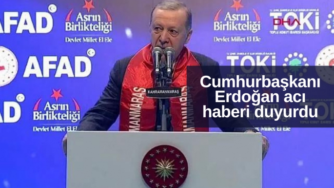 Cumhurbaşkanı Erdoğan acı haberi duyurdu 