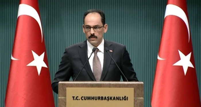 Cumhurbaşkanlığı Sözcüsü Kalın’dan önemli açıklamalar