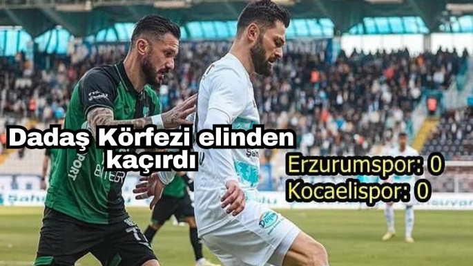 Dadaş Körfezi elinden kaçırdı