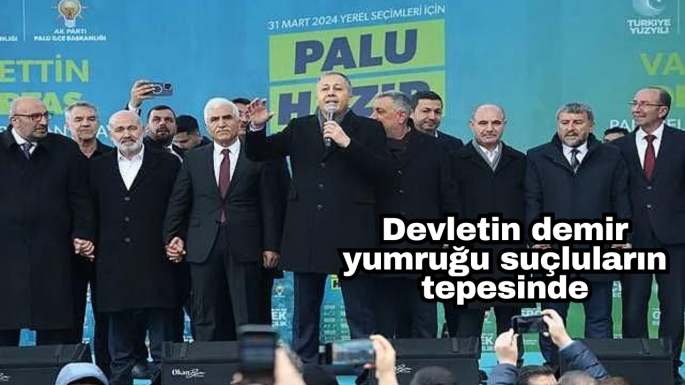 Devletin demir yumruğu suçluların tepesinde