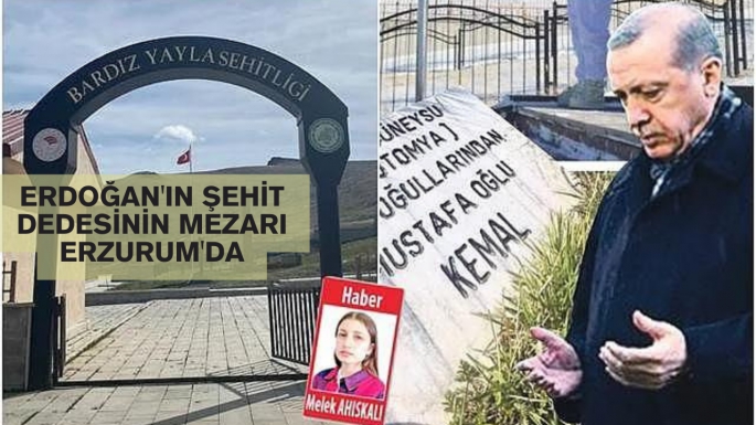 Erdoğan'ın şehit dedesinin mezarı Erzurum'da