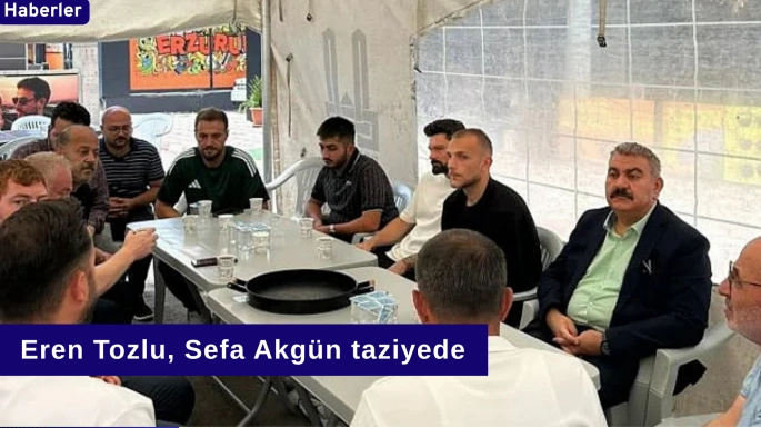 Eren Tozlu, Sefa Akgün taziyede
