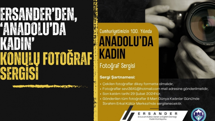 ERSANDER’DEN, ‘ANADOLU’DA KADIN’ KONULU FOTOĞRAF SERGİSİ