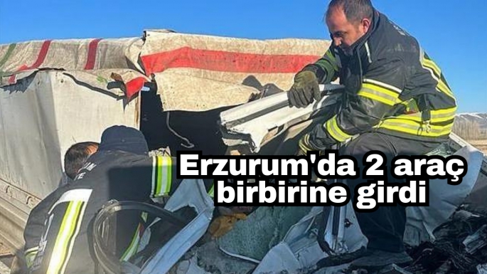 Erzurum'da 2 araç birbirine girdi