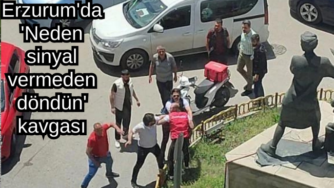 Erzurum'da 'Neden sinyal vermeden döndün' kavgası