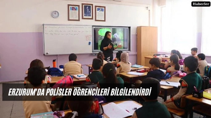 Erzurum'da polisler öğrencileri bilgilendirdi
