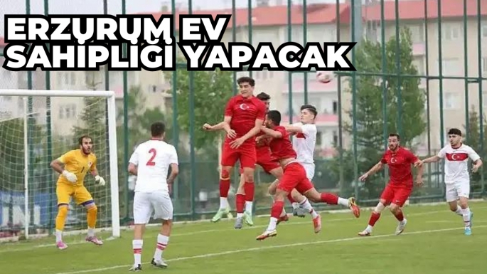 Erzurum ev sahipliği yapacak