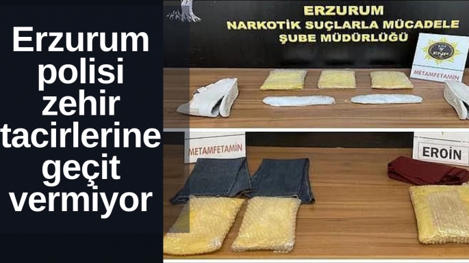 Erzurum polisi zehir tacirlerine geçit vermiyor