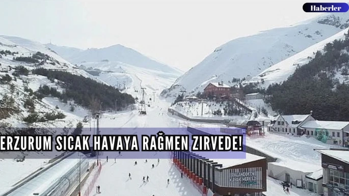 Erzurum sıcak havaya rağmen zirvede!