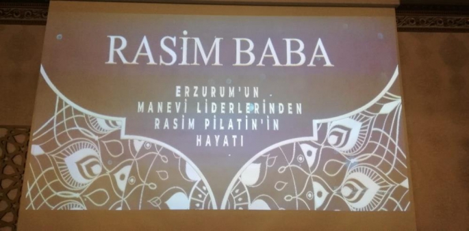 Erzurum'un manevi liderlerinden Rasim Baba'nın belgeselinin galası yapıldı
