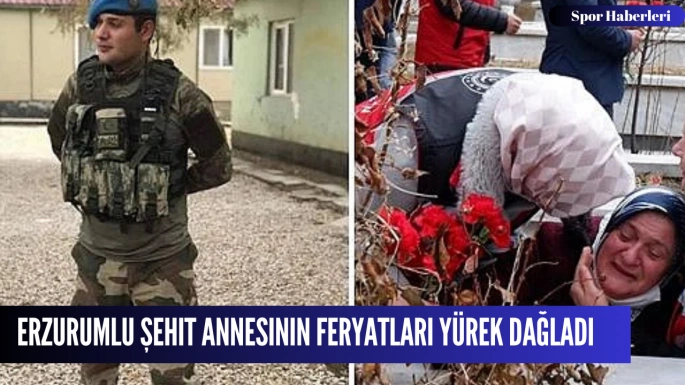 Erzurumlu şehit annesinin feryatları yürek dağladı