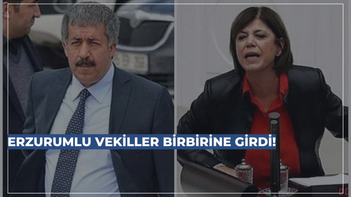 Erzurumlu vekiller birbirine girdi!