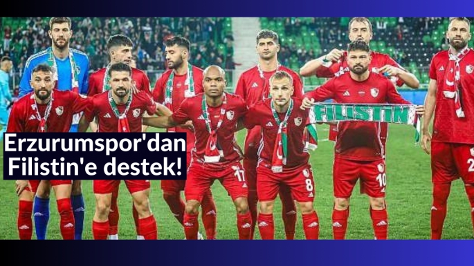 Erzurumspor'dan Filistin'e destek!