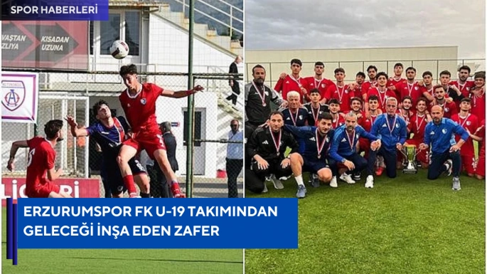 Erzurumspor FK U-19 takımından geleceği inşa eden zafer