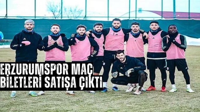 Erzurumspor maç biletleri satışa çıktı