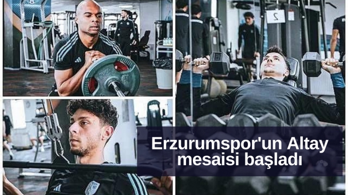 Erzurumspor'un Altay mesaisi başladı