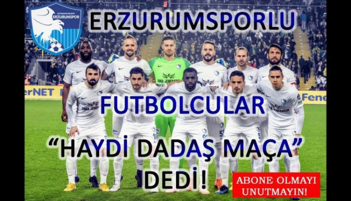 Erzurumsporlu Futbolculardan Taraftara Mesaj Var!!!