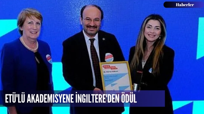 ETÜ'lü akademisyene İngiltere'den ödül