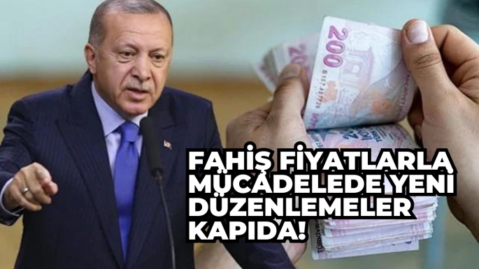 Fahiş fiyatlarla mücadelede yeni düzenlemeler kapıda! 