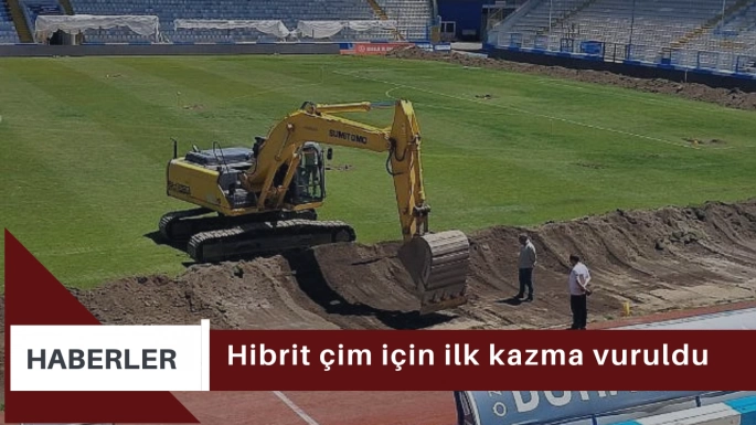 Hibrit çim için ilk kazma vuruldu
