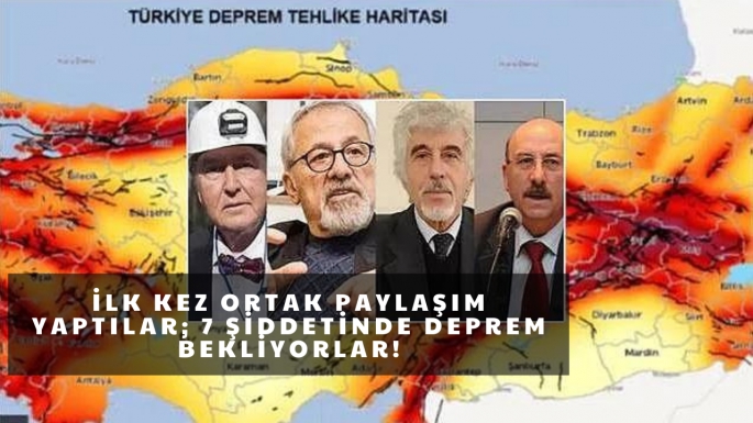 İlk kez ortak paylaşım yaptılar; 7 şiddetinde deprem bekliyorlar!