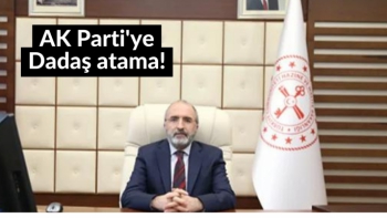 AK Parti'ye Dadaş atama!