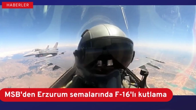 MSB'den Erzurum semalarında F-16'lı kutlama