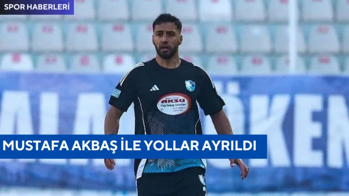 Mustafa Akbaş ile yollar ayrıldı