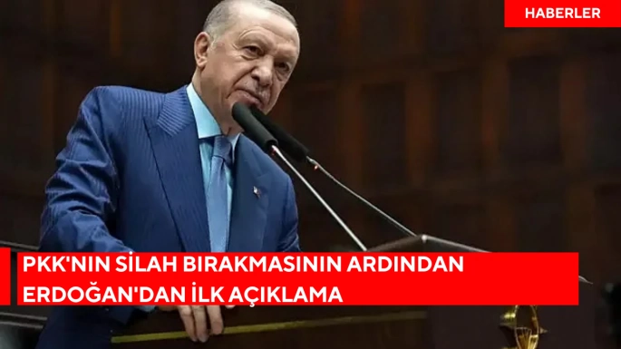 PKK'nın silah bırakmasının ardından Erdoğan'dan ilk açıklama