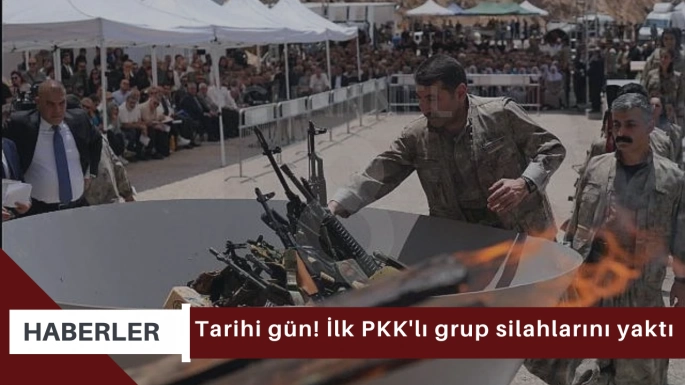 Tarihi gün! İlk PKK'lı grup silahlarını yaktı
