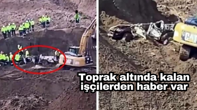 Toprak altında kalan işçilerden haber var