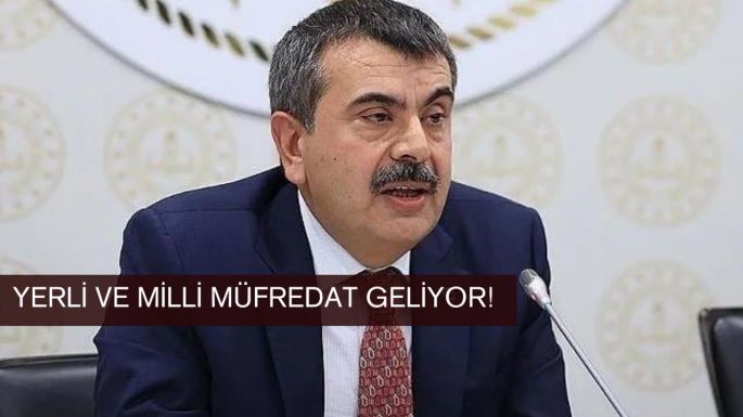 Yerli ve milli müfredat geliyor!